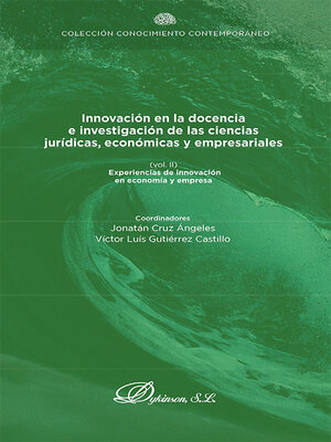 cover image of Innovación en la docencia e investigación de las ciencias jurídicas, económicas y empresariales, Vol II
